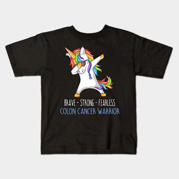 Brave Strong Fearless Colon Cancer Support Colon Cancer Awareness Gifts Kids T-Shirt by ThePassion99